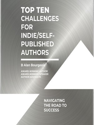 cover image of Top Ten Challenges for Indie/Self-Publishing Authors